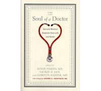 Gordon Harper Susan Pories Sachin H. Jain The Soul of a Doctor (Tascabile)