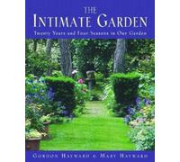 Gordon Hayward Mary Hayward The Intimate Garden (Copertina rigida)