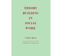 Gordon Hearn Theory Building in Social Work (Tascabile) Heritage