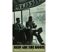 Gordon Heath Deep Are the Roots (Tascabile)