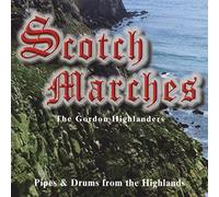 Gordon Highlanders - Scotch Marches