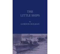 Gordon Holman The Little Ships (Tascabile)