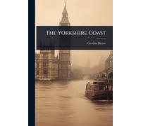 Gordon Home The Yorkshire Coast (Tascabile)