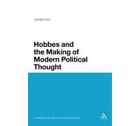 Gordon Hull Hobbes and the Making of Modern Political Thought (Tascabile)