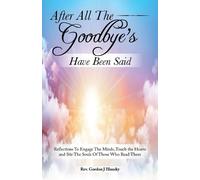 Gordon J Illausky After All The Goodbye's Have Been Said (Tascabile)
