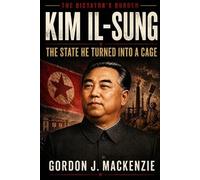 Gordon J. MacKe Kim Il-sung: The State He Turned Into a Cage (The Di (Tascabile)
