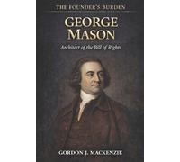Gordon J MacKenzie George Mason (Tascabile) Founder's Burden