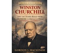 Gordon J MacKenzie The Prime Minister's Burden (Tascabile)