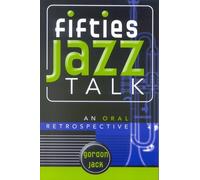 Gordon Jack Fifties Jazz Talk (Tascabile) Studies in Jazz
