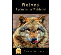 Gordon James Harrison Wolves (Tascabile)