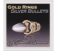 Gordon Jay The Penetrators - Gold Rings Silver Bullets