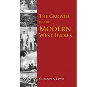 Gordon K. Lewis The Growth Of The Modern West Indies (Tascabile)