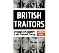 Gordon Kerr British Traitors (Tascabile)