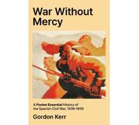 Gordon Kerr War Without Mercy (Tascabile)