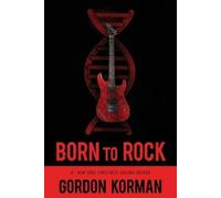 Gordon Korman Born to Rock (Tascabile)