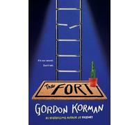 Gordon Korman The Fort (Copertina rigida)
