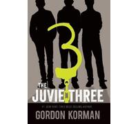 Gordon Korman The Juvie Three (Tascabile)