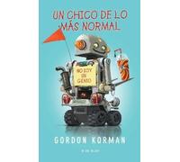 Gordon Korman Un chico de lo más normal / Ungifted (Tascabile)