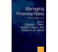 Gordon L. Clark Managing Financial Risks (Copertina rigida)