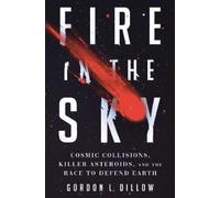 Gordon L. Dillow Fire in the Sky (Copertina rigida)