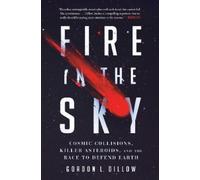 Gordon L. Dillow Fire in the Sky (Tascabile)