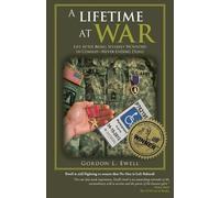 Gordon L Ewell A Lifetime At War (Tascabile)