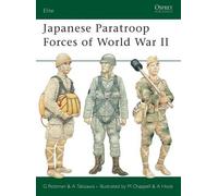 Gordon L. Rottman Akira Takiz Japanese Paratroop Forces of World War (Tascabile)