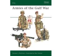 Gordon L. Rottman Armies of the Gulf War (Tascabile) Elite