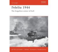 Gordon L. Rottman Jim Moran Peleliu 1944 (Tascabile) Campaign