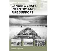 Gordon L. Rottman Landing Craft, Infantry and Fire Support (Tascabile)
