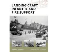 Gordon L. Rottman Landing Craft, Infantry and Fire Support (Tascabile)