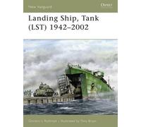 Gordon L. Rottman Landing Ship, Tank (LST) 1942-2002 (Tascabile) New Vanguard
