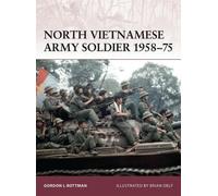 Gordon L. Rottman North Vietnamese Army Soldier 1958-75 (Tascabile) Warrior