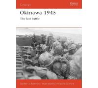 Gordon L. Rottman Okinawa 1945 (Tascabile) Campaign