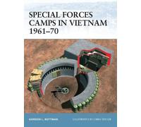 Gordon L. Rottman Special Forces Camps in Vietnam 1961-70 (Tascabile) Fortress