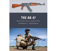Gordon L. Rottman – The AK-47 – Tascabile – Osprey Cricket