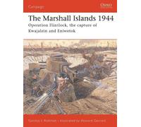 Gordon L. Rottman The Marshall Islands 1944 (Tascabile) Campaign