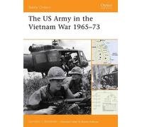 Gordon L. Rottman The US Army in the Vietnam War 1965-73 (Tascabile)