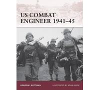 Gordon L. Rottman US Combat Engineer 1941-45 (Tascabile) Warrior