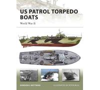 Gordon L. Rottman US Patrol Torpedo Boats (Tascabile) New Vanguard
