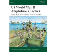 Gordon L. Rottman US World War II Amphibious Tactics (Tascabile) Elite