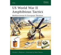Gordon L. Rottman US World War II Amphibious Tactics (Tascabile) Elite