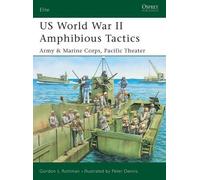 Gordon L. Rottman US World War II Amphibious Tactics (Tascabile) Elite