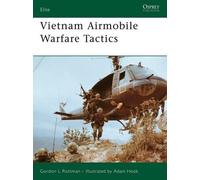 Gordon L. Rottman Vietnam Airmobile Warfare Tactics (Tascabile) Elite