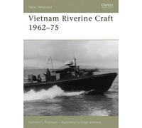 Gordon L. Rottman Vietnam Riverine Craft 1962-75 (Tascabile) New Vanguard