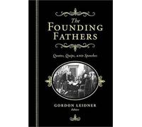 Gordon Leidner The Founding Fathers (Copertina rigida)