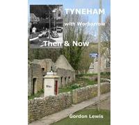 Gordon Lewis Tyneham with Worbarrow Then & Now (Tascabile)