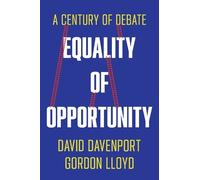 Gordon Lloyd David Davenport Equality of Opportunity (Copertina rigida)