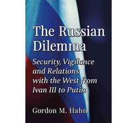 Gordon M. Hahn The Russian Dilemma (Tascabile)