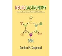 Gordon M. Shepherd Neurogastronomy (Tascabile)